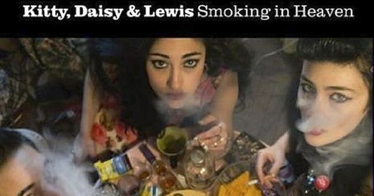 Kitty, Daisy & Lewis Smoking in Heaven Humo The Wild Site